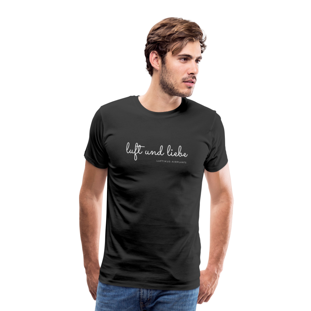 Luft und Liebe Motiv - Männer Premium T-Shirt - schwarz - Schwarz