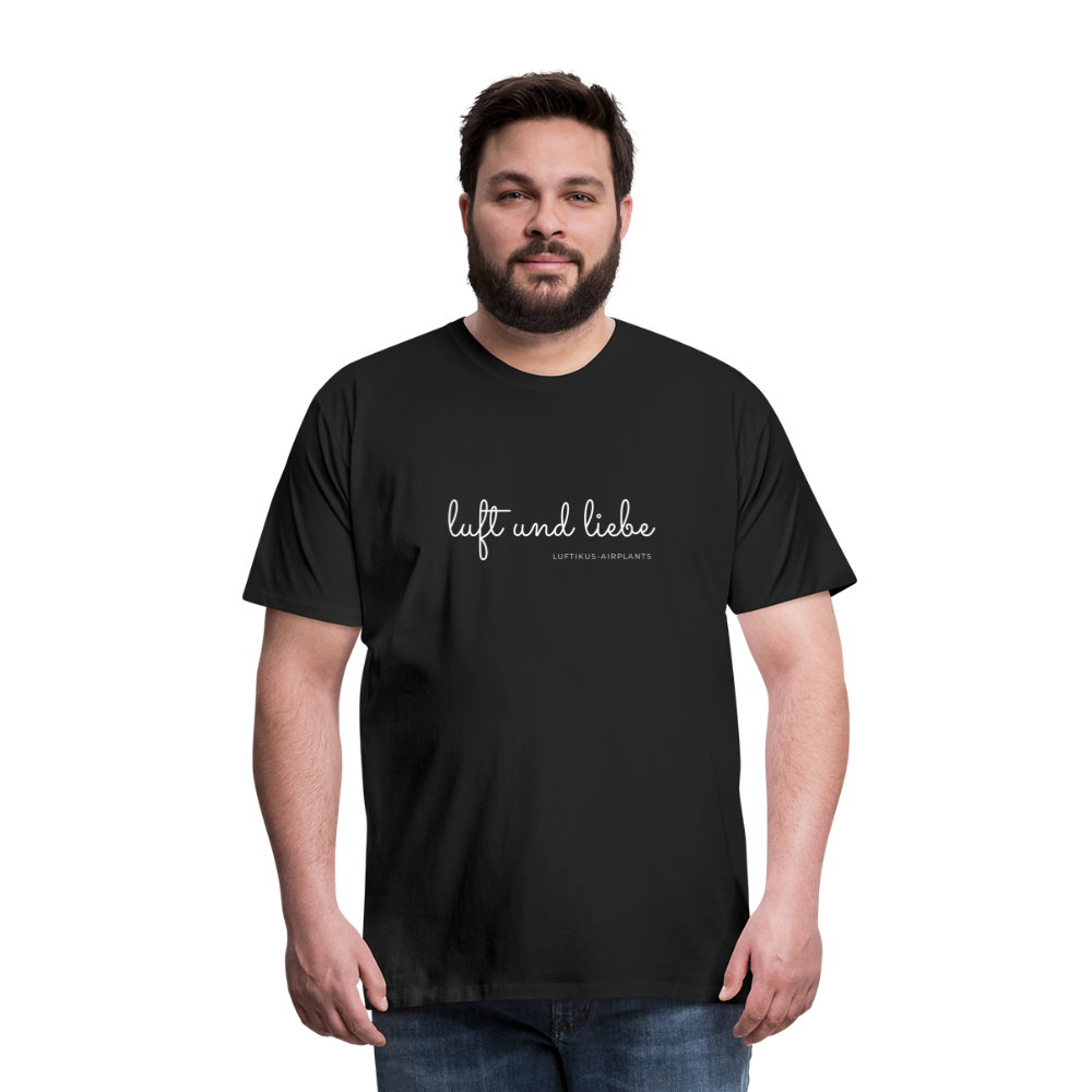 Luft und Liebe Motiv - Männer Premium T-Shirt - schwarz - Schwarz