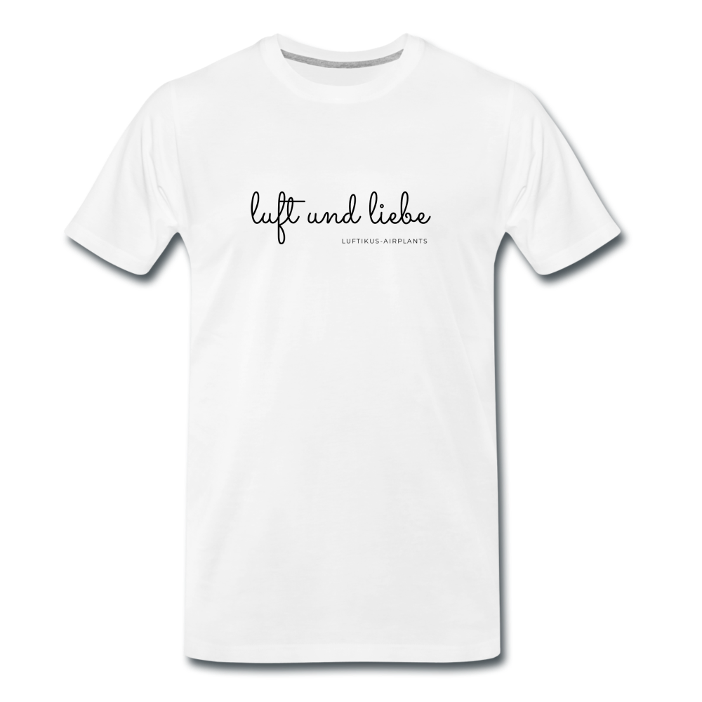 Luft und Liebe Motiv - Männer Premium T-Shirt - weiß - Weiß